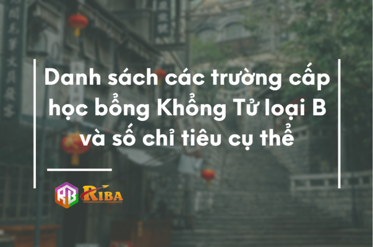 cac-truong-cap-hoc-bong-khong-tu-loai-b