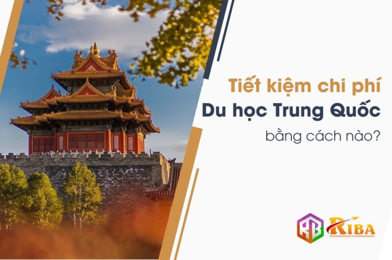 tiet kiem chi phi du hoc trung quoc