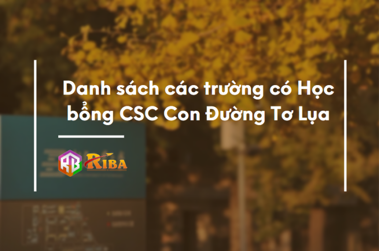 danh-sach-cac-truong-co-hoc-bong-csc-con-duong-to-lua-