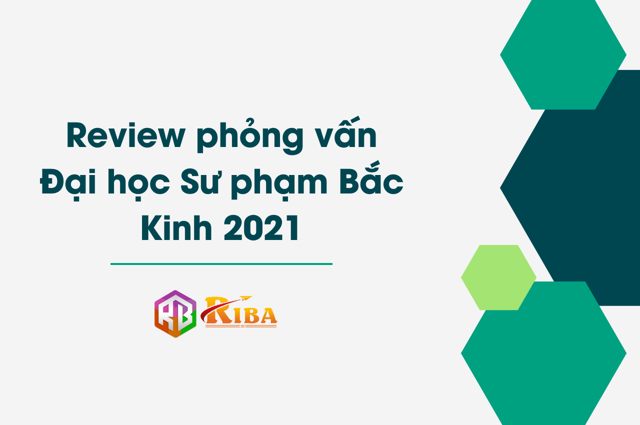 review-phong-van-dai-hoc-su-pham-bac-kinh-2021-1