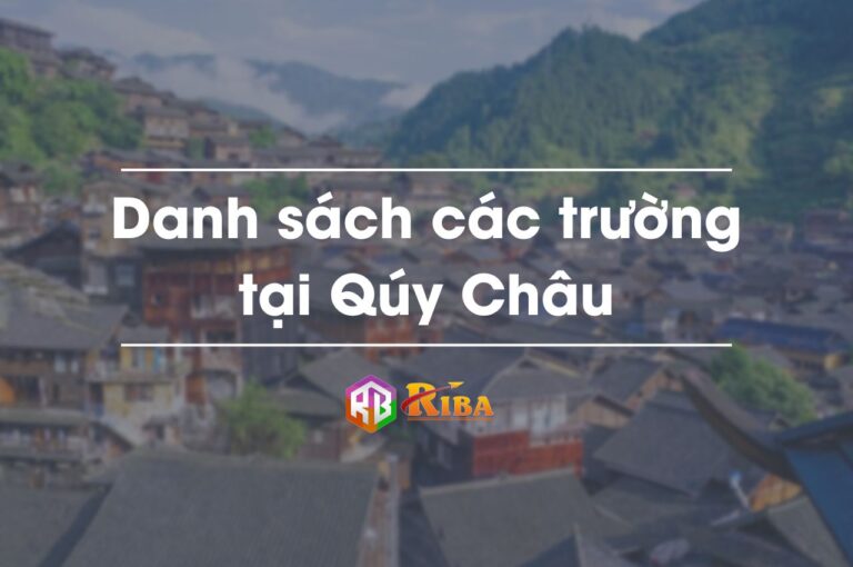 danh sach cac truong tai quy chau