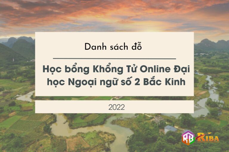 danh-sach-do-hoc-bong-khong-tu-online-dai-hoc-ngoai-ngu-so-2-bac-kinh-2022