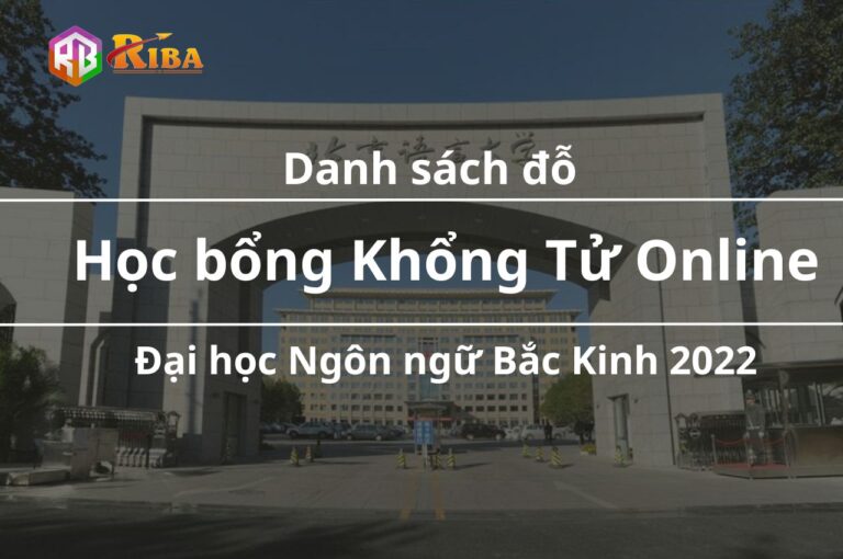 danh-sach-hoc-bong-khong-tu-online-dai-hoc-ngon-ngu-bac-kinh-2022