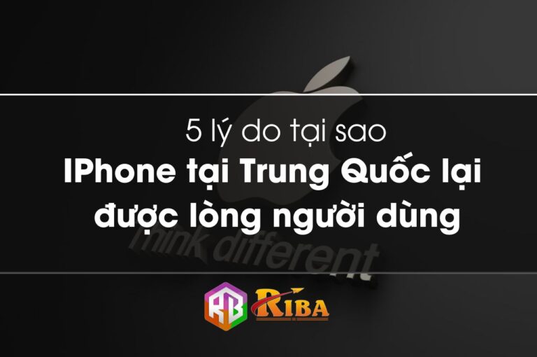 5 ly do tai sao iphone tai trung quoc lai duoc long nguoi dung