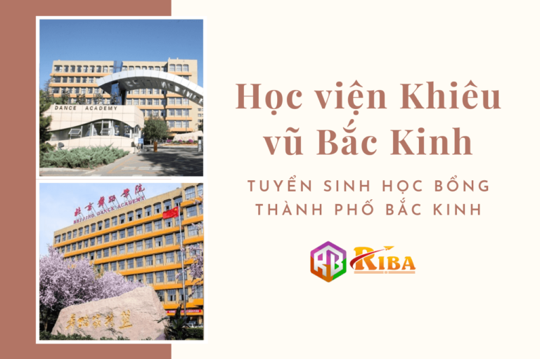 hoc-vien-khieu-vu-bac-kinh-hoc-bong-thanh-pho-bac-kinh