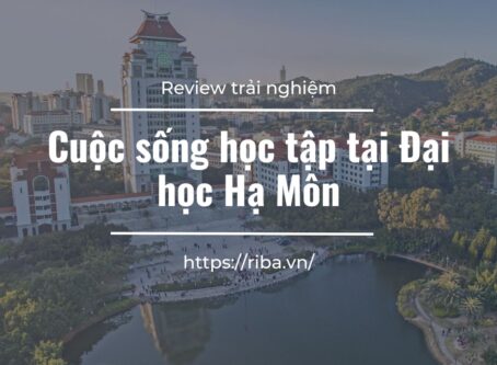 Review Đại học Hạ Môn