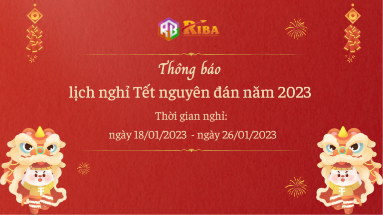 Thông báo lịch nghỉ Tết Nguyên Đán năm 2023