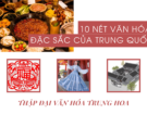 Những nét văn hóa Trung Quốc đặc trưng