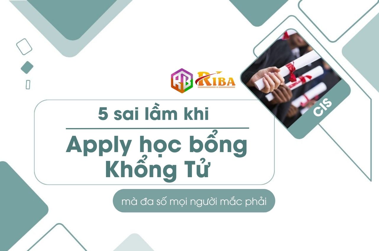 5 sai lam khi apply hoc bong Khong Tu