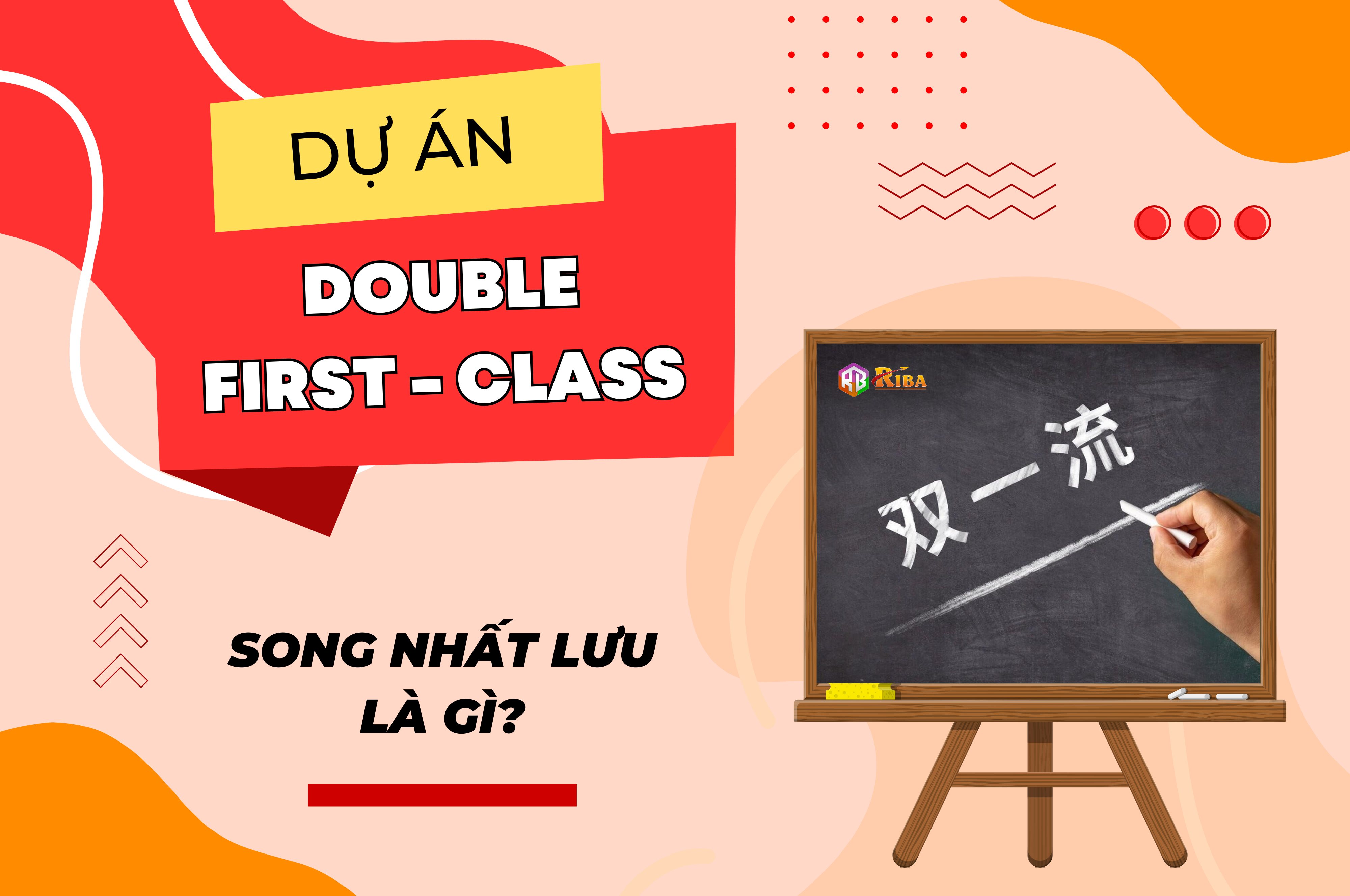 du-an-double-first-class-song-nhat-luu-la-gi.