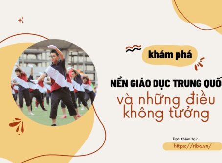 Nền giáo dục Trung Quốc và những điều không tưởng - Riba.vn