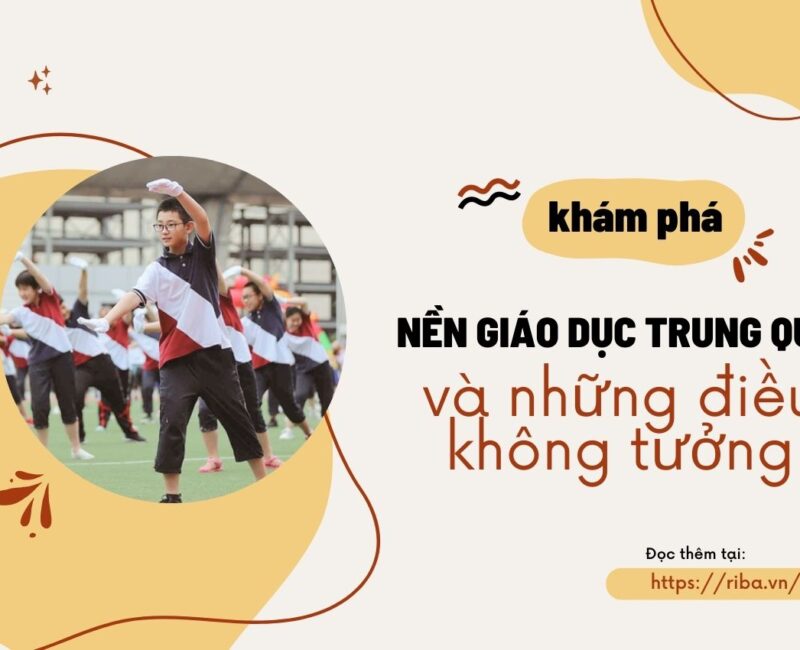 Nền giáo dục Trung Quốc và những điều không tưởng - Riba.vn