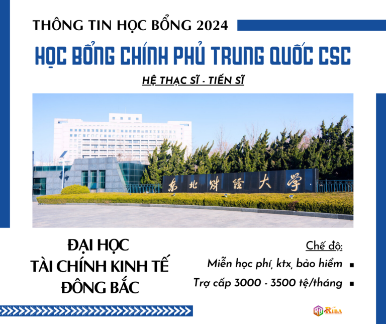 ĐẠI HỌC TÀI CHÍNH KINH TẾ ĐÔNG BẮC TUYỂN SINH 2024 HỌC BỔNG CHÍNH PHỦ TRUNG QUỐC HỆ THẠC SĨ & TIẾN SĨ