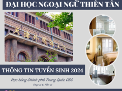 THÔNG TIN TUYỂN SINH 2024 ĐẠI HỌC NGOẠI NGỮ THIÊN TÂN HỌC BỔNG CHÍNH PHỦ TRUNG QUỐC HỆ THẠC SĨ & TIẾN SĨ