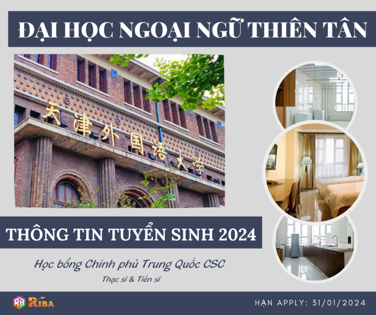 THÔNG TIN TUYỂN SINH 2024 ĐẠI HỌC NGOẠI NGỮ THIÊN TÂN HỌC BỔNG CHÍNH PHỦ TRUNG QUỐC HỆ THẠC SĨ & TIẾN SĨ