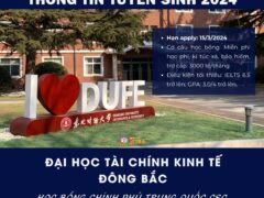 THÔNG TIN TUYỂN SINH 2024 ĐẠI HỌC TÀI CHÍNH KINH TẾ ĐÔNG BẮC HỆ THẠC SĨ CHƯƠNG TRÌNH TIẾNG ANH HỌC BỔNG CHÍNH PHỦ TRUNG QUỐC CSC