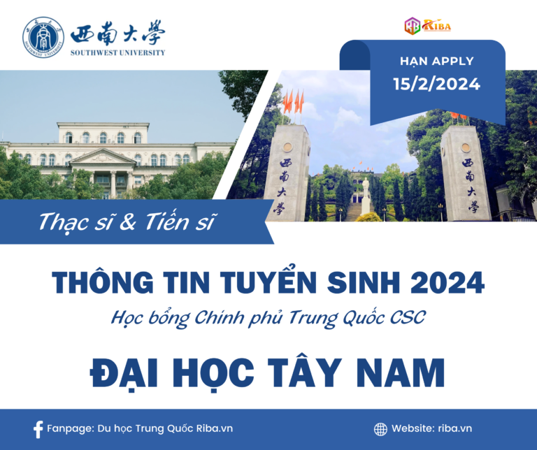 THÔNG TIN TUYỂN SINH 2024 ĐẠI HỌC TÂY NAM HỆ THẠC SĨ & TIẾN SĨ HỌC BỔNG CSC