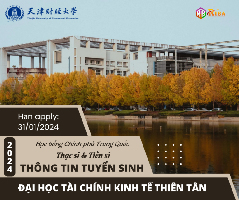 THÔNG TIN TUYỂN SINH 2024 - ĐẠI HỌC TÀI CHÍNH KINH TẾ THIÊN T N HỌC BỔNG CHÍNH PHỦ TRUNG QUỐC CSC - HỆ THẠC SĨ