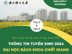 THÔNG TIN TUYỂN SINH 2024 HỌC BỔNG CHÍNH PHỦ TRUNG QUỐC HỆ THẠC SĨ & TIẾN SĨ ĐẠI HỌC BÁCH KHOA CHIẾT GIANG