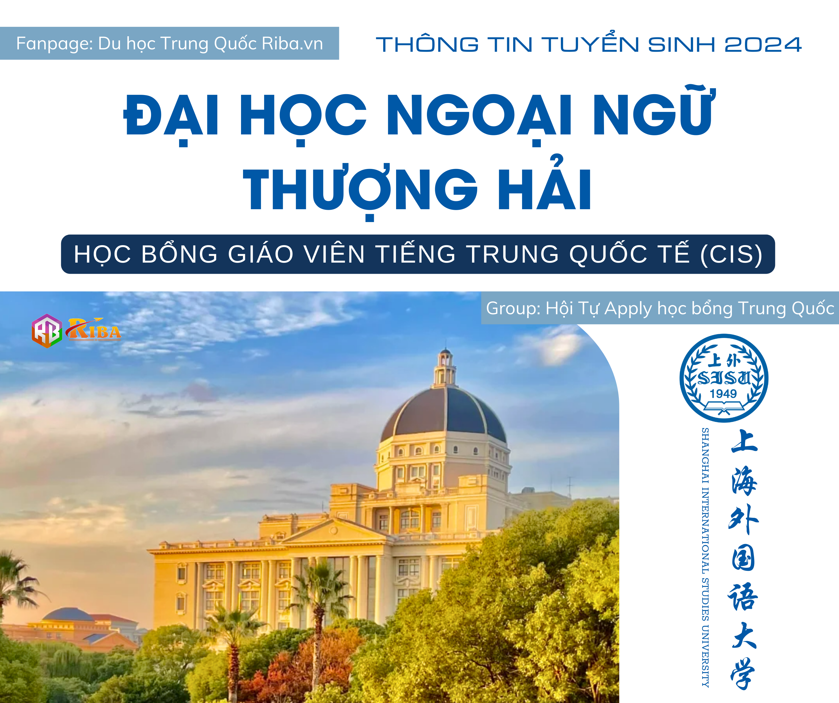 Thông tin tuyển sinh 2024 Đại học Ngoại ngữ Thượng Hải - Học bổng Giáo viên tiếng Trung Quốc tế (CIS)