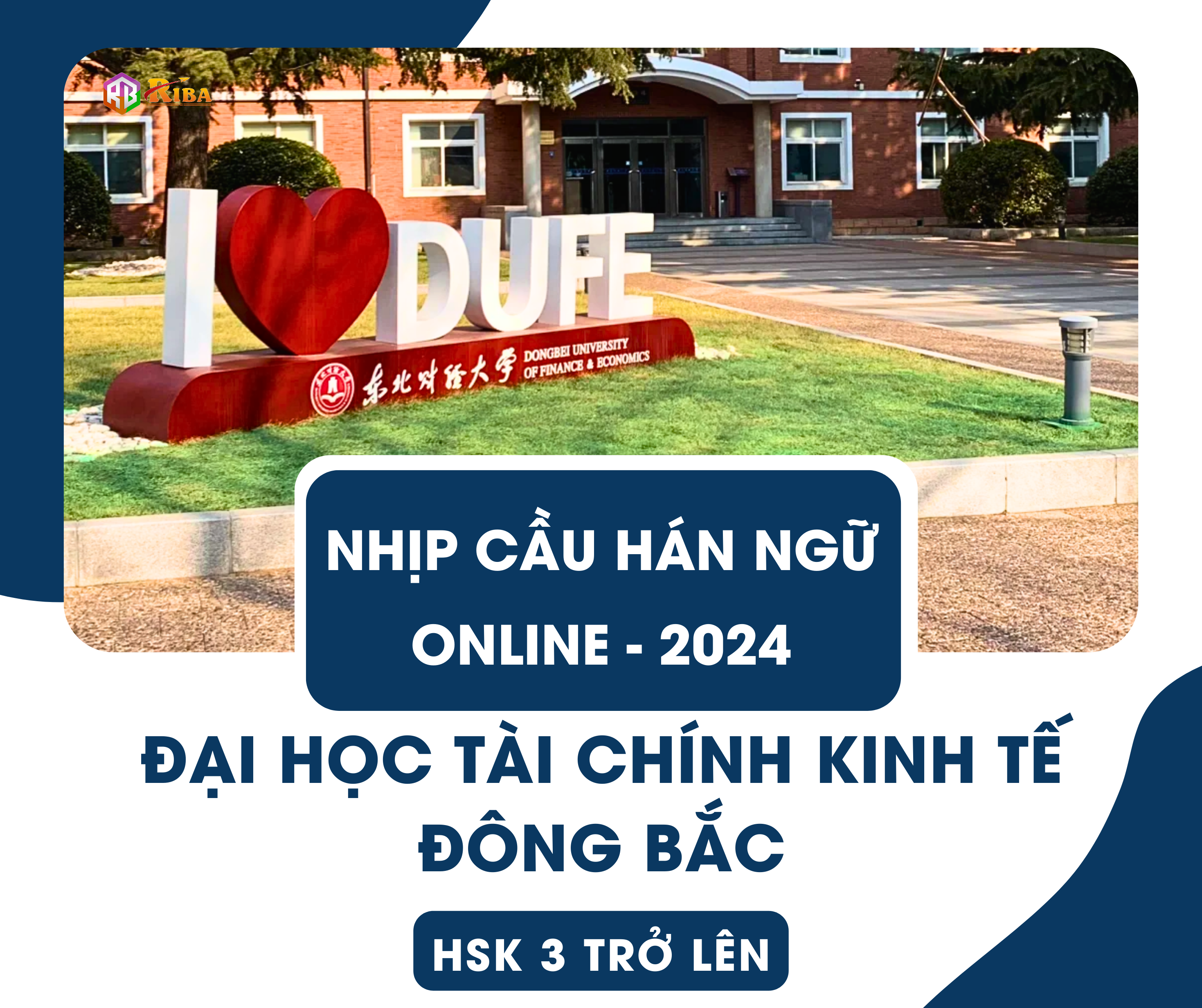 Tuyển sinh Nhịp Cầu Hán Ngữ Đại học Tài chính Kinh tế Đông Bắc 2024