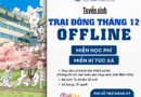 tuyển sinh trại đông offline thang 12