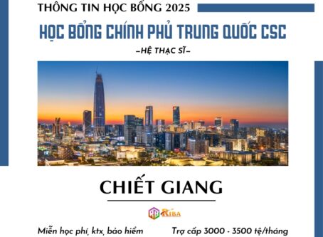 THÔNG TIN TUYỂN SINH 2025 HỌC BỔNG CSC HỆ THẠC SĨ TẠI CHIẾT GIANG