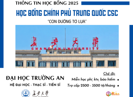 Thông tin tuyển sinh 2025 Học bổng Chính phủ Trung Quốc CSC "Con đường tơ lụa" Đại học Trường An - Riba.vn