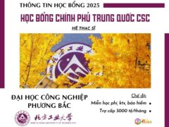 Đại học Công nghiệp Phương Bắc tuyển sinh 2025 học bổng CSC hệ Thạc sĩ & Tiến sĩ