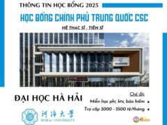 Đại học Hà Hải tuyển sinh 2025 học bổng CSC hệ Thạc sĩ & Tiến sĩ