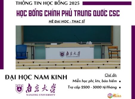 Đại học Nam Kinh tuyển sinh 2025 học bổng CSC Con đường tơ lụa