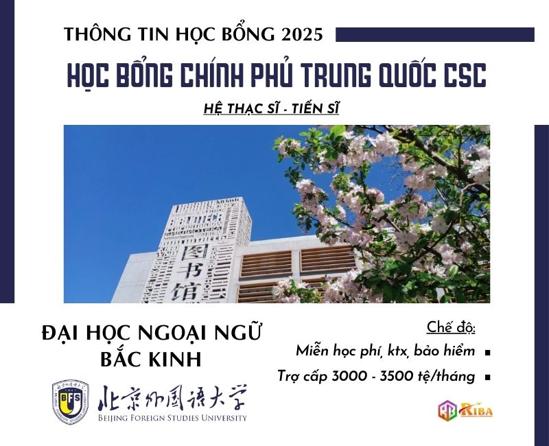 Đại học Ngoại ngữ Bắc Kinh tuyển sinh 2025 học bổng CSC hệ Thạc sĩ & Tiến sĩ