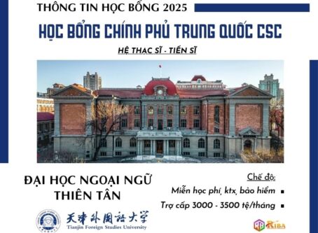 Đại học Ngoại ngữ Thiên Tân tuyển sinh 2025 học bổng CSC hệ Thạc sĩ & Tiến sĩ