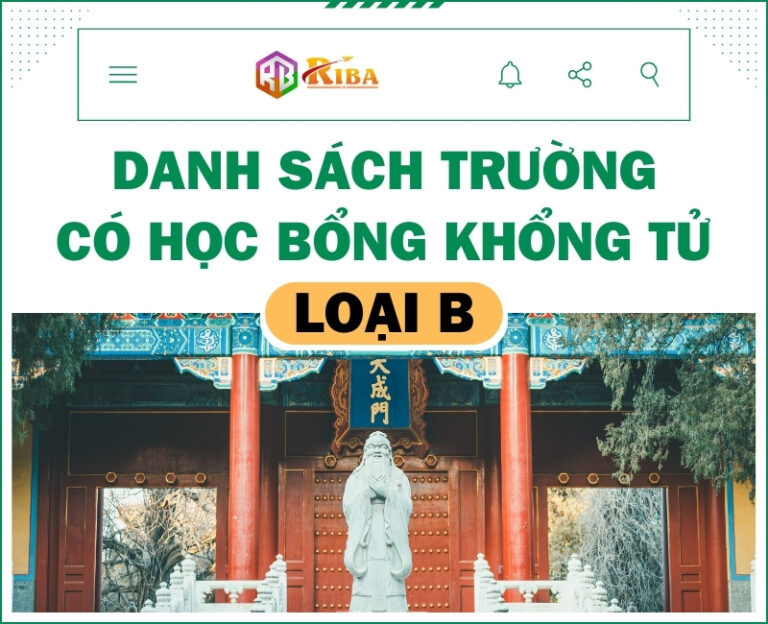 Danh sách trường có học bổng Khổng Tử loại B 2025